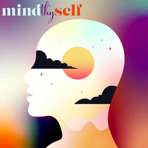 Mind Thy Self Mind Thy Self